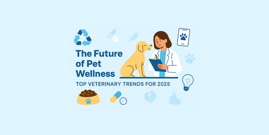 🐾 The Future of Pet Wellness: Top Veterinary Trends Every Pet Parent Should Know in 2025